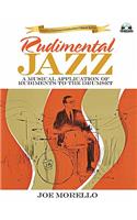 Rudimental Jazz: A Musical Application of Rudiments to the Drumset