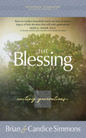 The Blessing: Uniting Generations(The Passion Translation Devotional Commentaries)