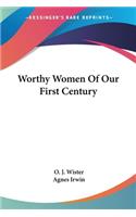 Worthy Women Of Our First Century