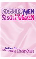 Married Men & Single Women