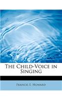 The Child-Voice in Singing
