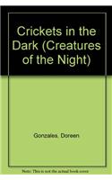 Crickets in the Dark