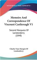 Memoirs And Correspondence Of Viscount Castlereagh V1: Second Marquess Of Londonderry (1848)