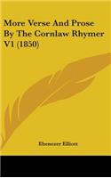 More Verse And Prose By The Cornlaw Rhymer V1 (1850)