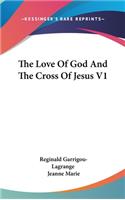 Love Of God And The Cross Of Jesus V1