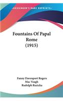 Fountains Of Papal Rome (1915)