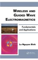 Wireless and Guided Wave Electromagnetics