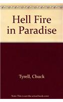 Hell Fire in Paradise