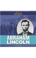 Abraham Lincoln: (Life Stories)
