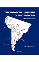 The Road to Ushuaia