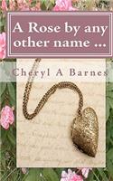 Rose by any other name