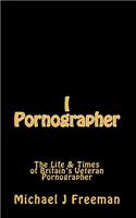 I Pornographer