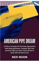 American Pipe Dream