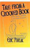 Tale from a Crooked Book: A Story of a Remarkable Journey from a 14th Century Journal