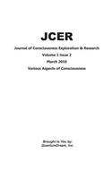 Journal of Consciousness Exploration & Research Volume 1 Issue 2: Various Aspects of Consciousness