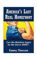 America's Last Real Home Front