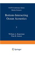 Bottom-Interacting Ocean Acoustics