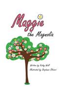 Maggie the Magnolia