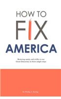 How to Fix America