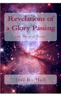 Revelations of a Glory Passing