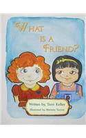 What is a Friend?