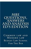 MBE Questions, Answers and Analysis Ed's Edition: Solutionally Analyzed MBE Questions for 75% Bar and Law School