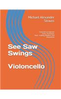 See Saw Swings (cello)