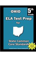 Ohio 5th Grade ELA Test Prep: Common Core Learning Standards(English)