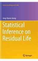 Statistical Inference on Residual Life