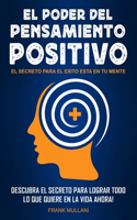 El Poder del Pensamiento Positivo