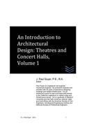 Introduction to Architectural Design: Theatres and Concert Halls, Volume 1