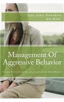 Management Of Aggressive Behavior