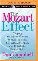 Mozart Effect: Tapping the Power of Music to Heal the Body, Stregthen the Mind, and Unlock the Creative Spirit