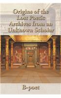 Origins of the Lost Poetic Archives from an Unknown Scholar