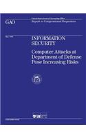 Information Security: Computer Attacks at Department of Defense Pose Increasing Risks(English)