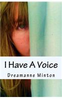 I Have A Voice