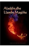 Aladdin Dhe Llambe Magjike: Aladdin and the Magic Lamp (Albanian Edition)