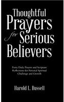 Thoughtful Prayers for Serious Believers