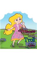 Princess Yellow Hair and the Troll