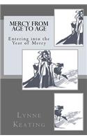 Mercy from Age to Age: Entering into the Year of Mercy