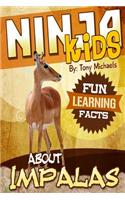 Fun Learning Facts about Impalas: Illustrated Fun Learning for Kids
