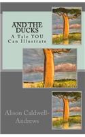 _________ and the Ducks