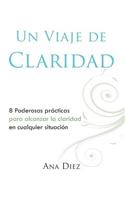 Un Viaje de Claridad