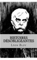 Histoires desobligeantes: (Leon Bloy (Books-G-PH Ballin-Edition))
