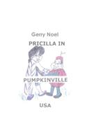 Pricilla in Pumpkinville USA