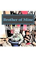 Brother of Mine