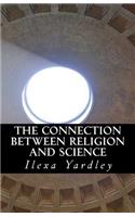 The Connection between Religion and Science