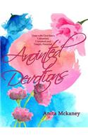 Anointed Devotions: Time with God that's Unrushed, Unhurried and Deeply Personal