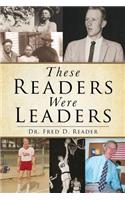 These Readers Were Leaders