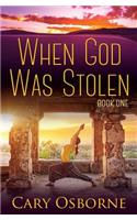 When God Was Stolen